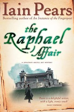 The Raphael Affair - Iain Pears