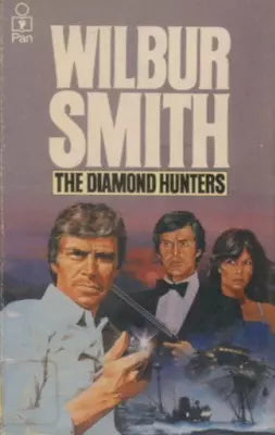 The Diamond Hunters - Wilbur Smith