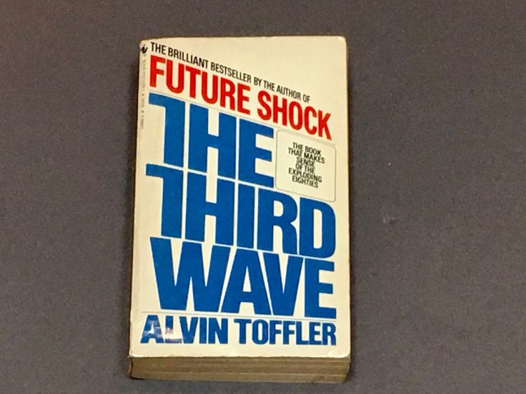 The Third Wave - Alvin Toffler