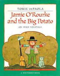 Jamie O'Rourke and the Big Potato - Tomie DePaola