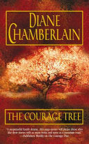 The Courage Tree - Diane Chamberlain