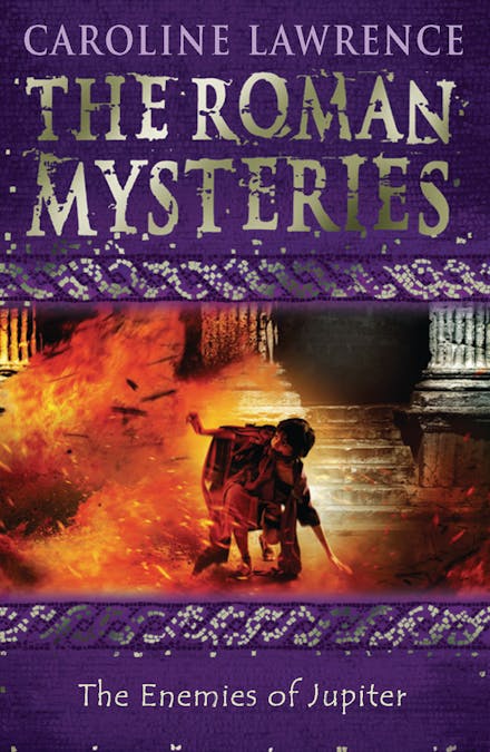 The Roman Mysteries: The enemies of Jupiter  - Caroline Lawrence