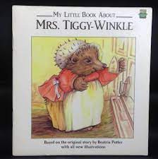 My Little book About Mrs. Tiggy Winkle - Beatrix Potter