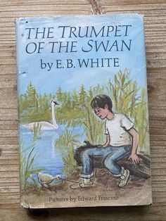 The Trumpet of the Swan - E. B White