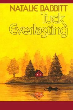 Tuck Everlasting - Natalie Babbit