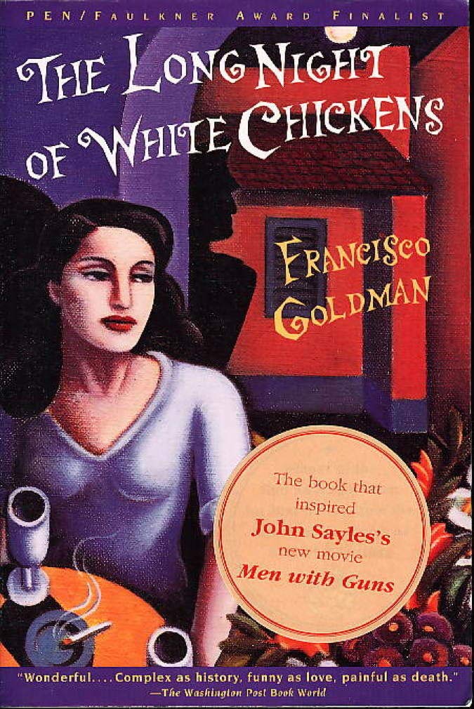 The Long Night of White Chickens - Francisco Goldman