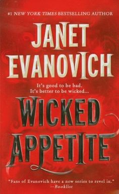 Wicked Appetite - Janet Evanovich