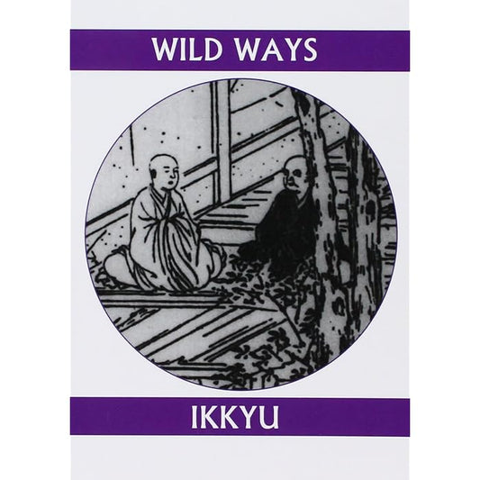 Wild Ways - Ikkyu